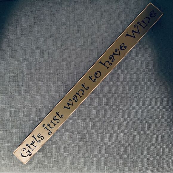 'Girls just want to have Wine' sign - Picture 1 of 6